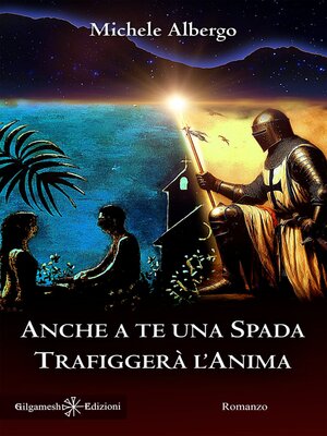 cover image of Anche a te una spada trafiggerà l'anima